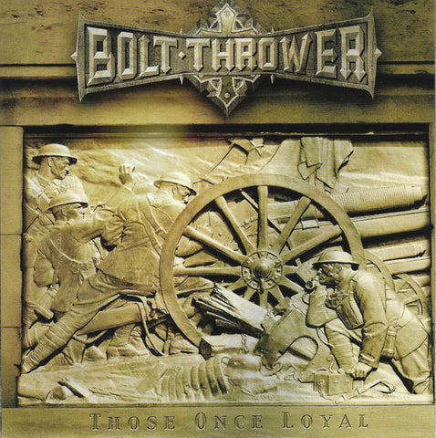 Bolt Thrower : Those Once Loyal (CD, Album, RP)