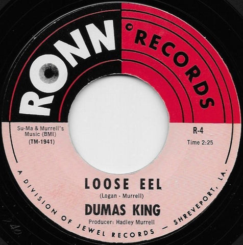 Dumas King : Loose Eel / Wish You'd Come Home (7", Single, Styrene)