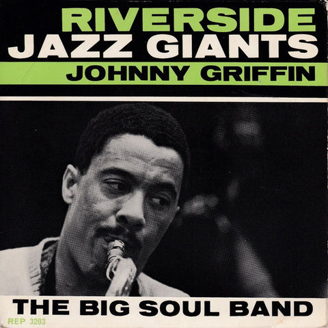 Johnny Griffin : The Big Soul Band (7", EP, Mono)