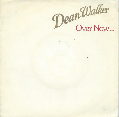 Dean Walker : Over Now (7")