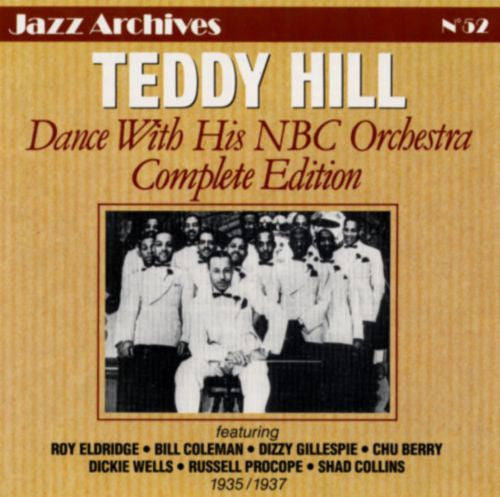 Teddy Hill And His NBC Orchestra : Dance With His NBC Orchestra: Complete Edition (CD, Comp, RM)