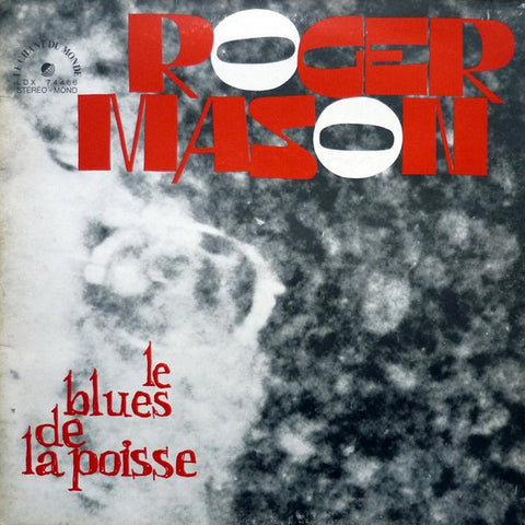 Roger Mason (3) : Le Blues De La Poisse (LP, Album)