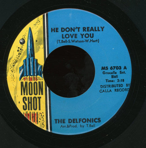 The Delfonics : He Don't Really Love You / Without You (7")