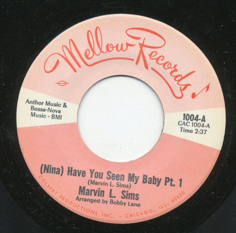 Marvin L. Sims : (Nina) Have You Seen My Baby (7", Single)