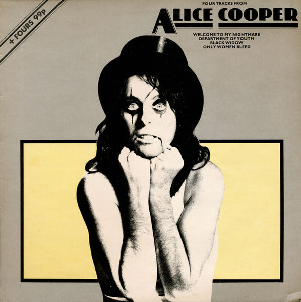 Alice Cooper (2) : Four Tracks From Alice Cooper / Welcome To My Nightmare (12", EP)