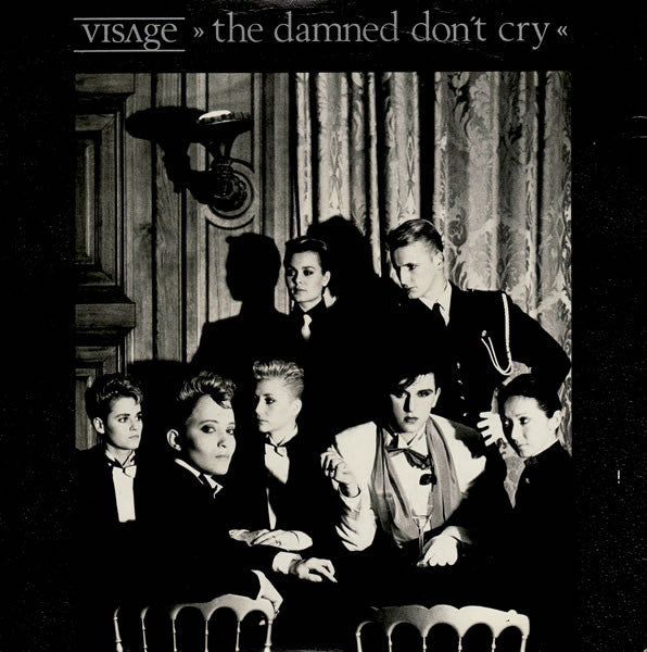 Visage : The Damned Don't Cry (7", Single)