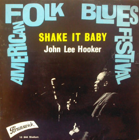 John Lee Hooker : American Blues Festival - Shake It Baby (7", EP)