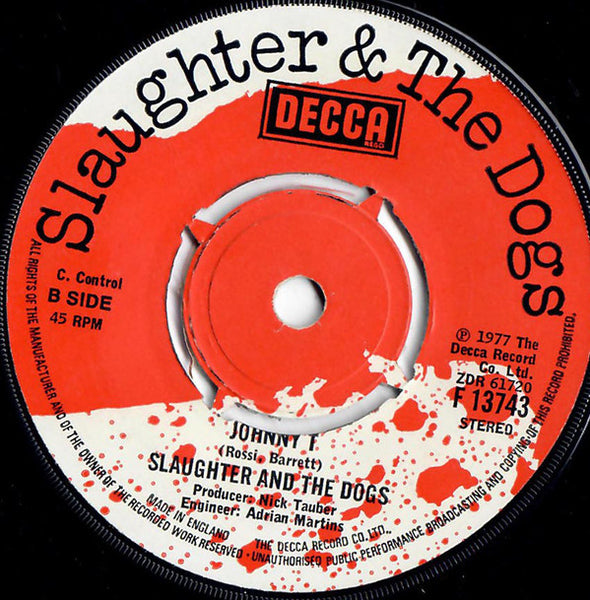 Slaughter And The Dogs : Dame To Blame / Johnny T (7", Single)