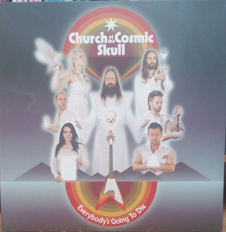 Church Of The Cosmic Skull : Everybody's Going to Die (LP, Ltd, Num, Nuc)