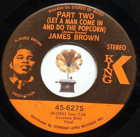 James Brown : Part Two (Let A Man Come In And Do The Popcorn) (7")