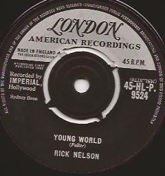 Rick Nelson* : Young World / Summertime (7")