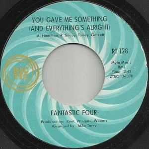 Fantastic Four : You Gave Me Something (And Everything’s Alright) (7", Single, Ter)