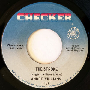 Andre Williams (2) : The Stroke / Humpin', Bumpin' And Thumping (7", Single)