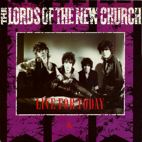 Lords Of The New Church : Live For Today (7", Single)