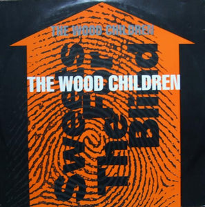 The Wood Children : Sweets For The Blind (12")