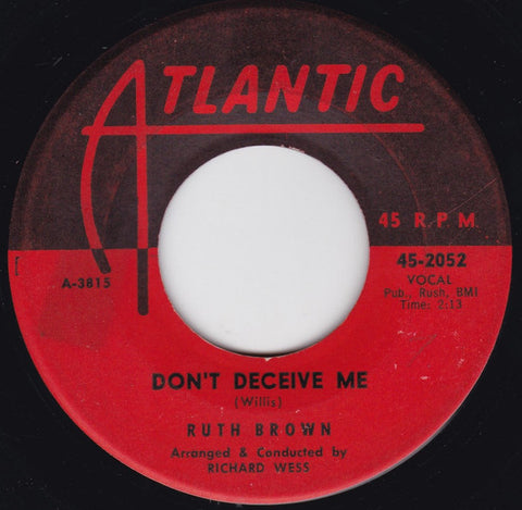 Ruth Brown : Don't Deceive Me / I Burned Your Letter (7", Single)