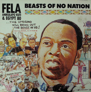 Fela Anikulapo Kuti* & Egypt 80 : Beasts Of No Nation (LP)