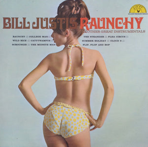 Bill Justis : Raunchy & Other Great Instrumentals (LP)