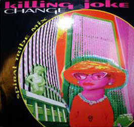 Killing Joke : Change (12")