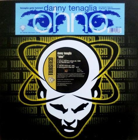 Danny Tenaglia : Ohno (12")