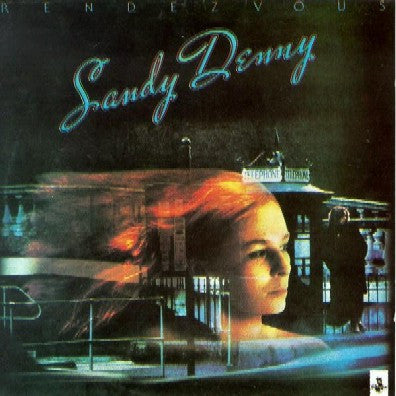 Sandy Denny : Rendezvous (LP, Album, RE)