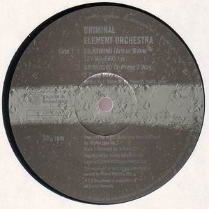 Criminal Element Orchestra : Go Around (12")