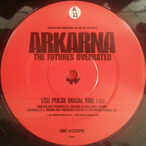 Arkarna : The Futures Overrated (12", Promo)