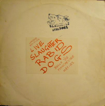 Slaughter And The Dogs : Live Slaughter Rabid Dogs (LP, Ltd)