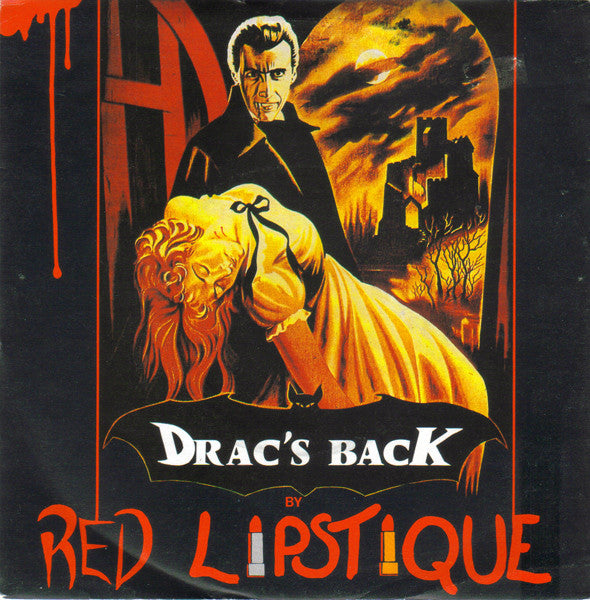 Red Lipstique : Drac's Back (7", Single)