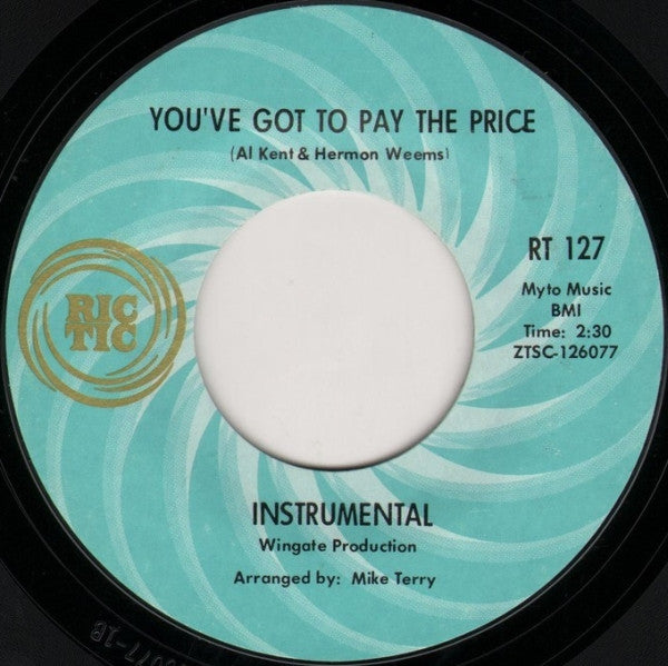 Al Kent (2) : Where Do I Go From Here / You've Got To Pay The Price (7", Single, Mono, Styrene, Ter)