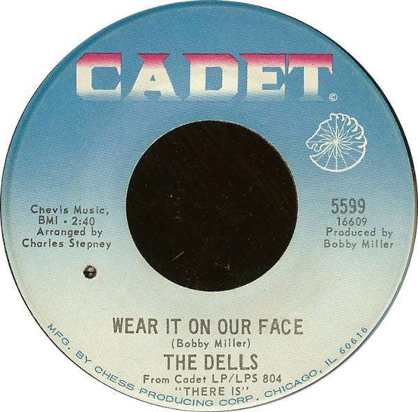 The Dells : Wear It On Our Face / Please Don't Change Me Now (7", Single)