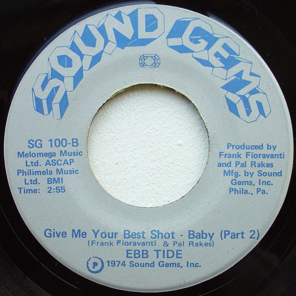 Ebb Tide : Give Me Your Best Shot - Baby (7", Single)