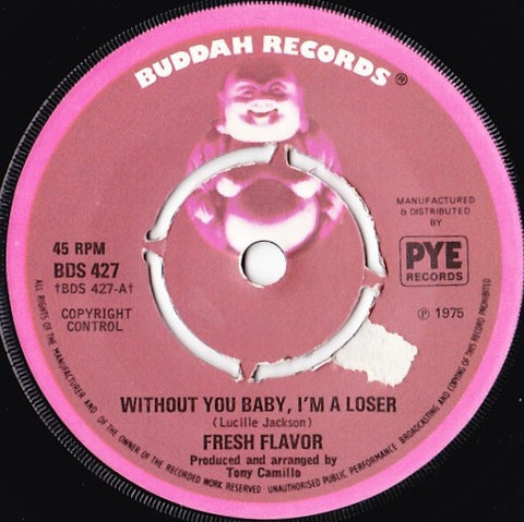 Fresh Flavor (2) : Without You Baby, I'm A Loser (7", Single)