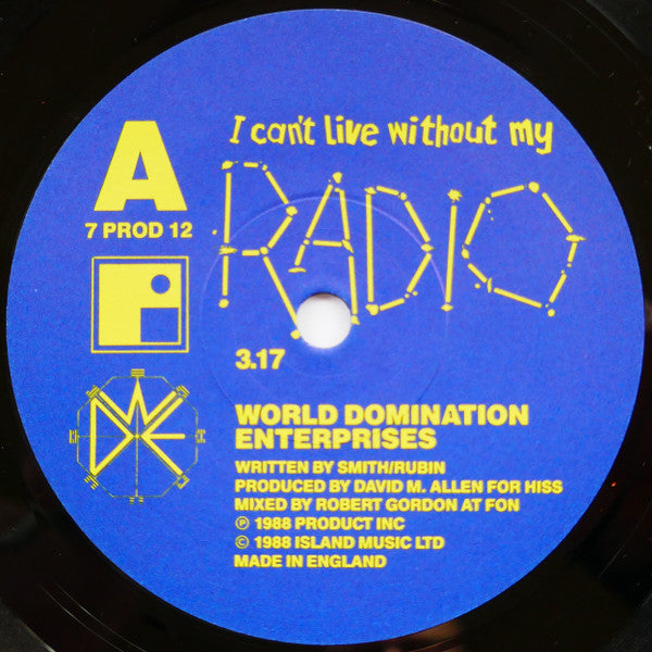 World Domination Enterprises : I Can't Live Without My Radio (7", Single, Ora)