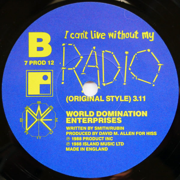 World Domination Enterprises : I Can't Live Without My Radio (7", Single, Ora)