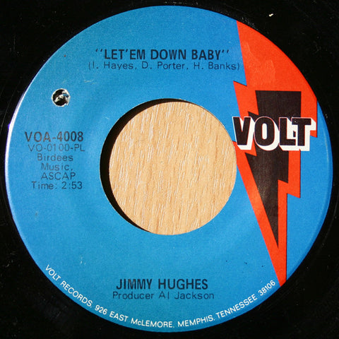 Jimmy Hughes : Let 'Em Down Baby / Sweet Things You Do (7")