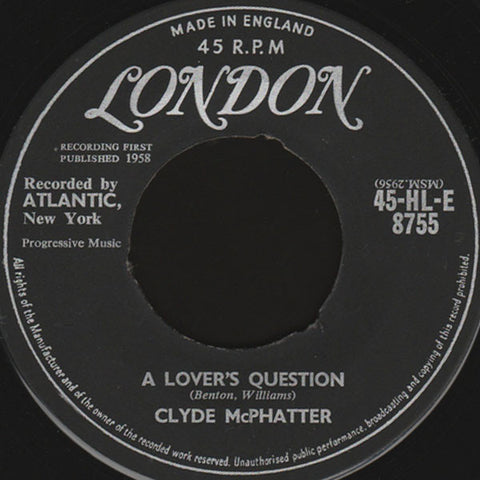 Clyde McPhatter : A Lover's Question (7", Single, 3-p)