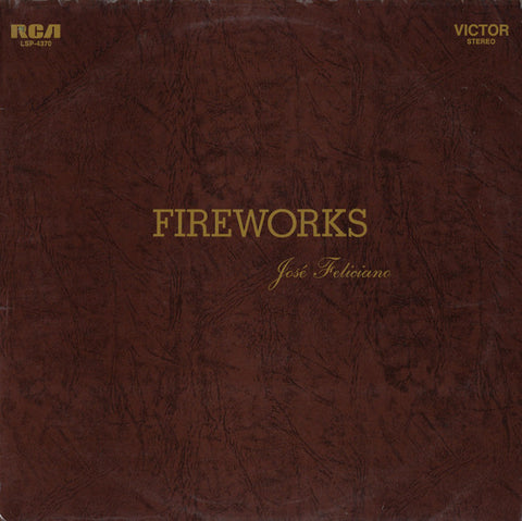 José Feliciano : Fireworks (LP, Album)