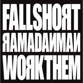 Ramadanman : Fall Short / Work Them (12")