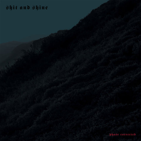 Shit And Shine : Phase Corrected (LP, Album)