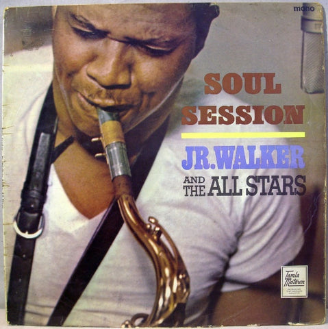 Junior Walker & The All Stars : Soul Session (LP, Album, Mono)