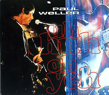 Paul Weller : Uh Huh Oh Yeh (12", Single)