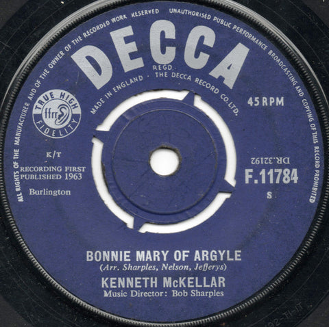 Kenneth McKellar : Bonnie Mary of Argyle / The Bonnie Wells O' Wearie (7")