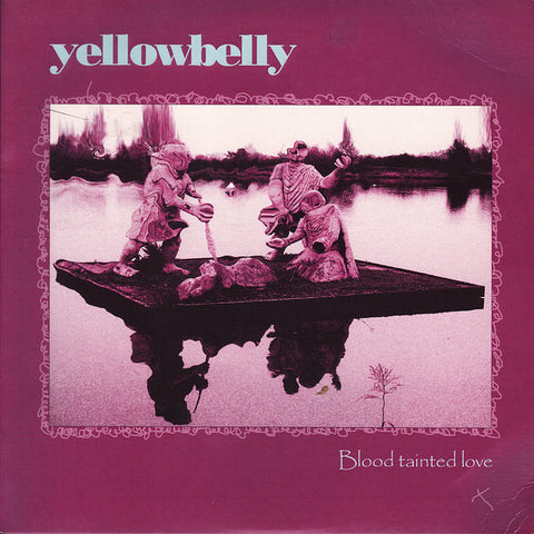 Yellowbelly : Blood Tainted Love (7", Blu)