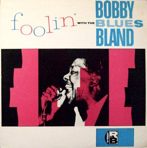 Bobby Blue Bland* : Foolin' With The Blues (LP, Comp)