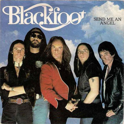 Blackfoot (3) : Send Me An Angel (7", Single)