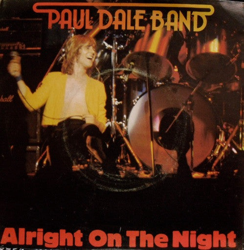 Paul Dale Band : Alright On The Night (7", Single, Cle)