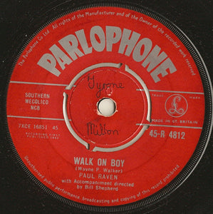 Paul Raven (2) : Walk On Boy (7", Single)