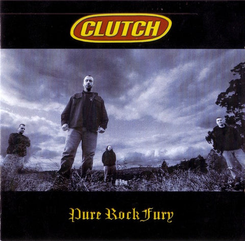 Clutch (3) : Pure Rock Fury (CD, Album)