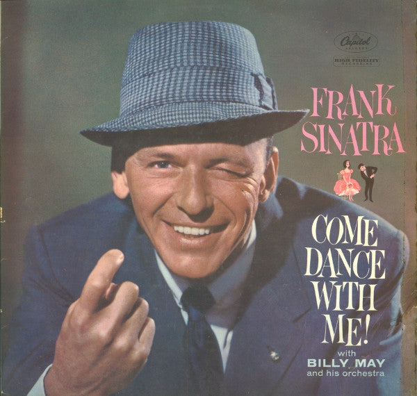 Frank Sinatra With Billy May And His Orchestra : Come Dance With Me! (LP, Album, Mono)